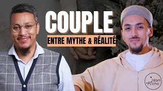 COUPLE : ENTRE MYTHE ET RÉALITÉ