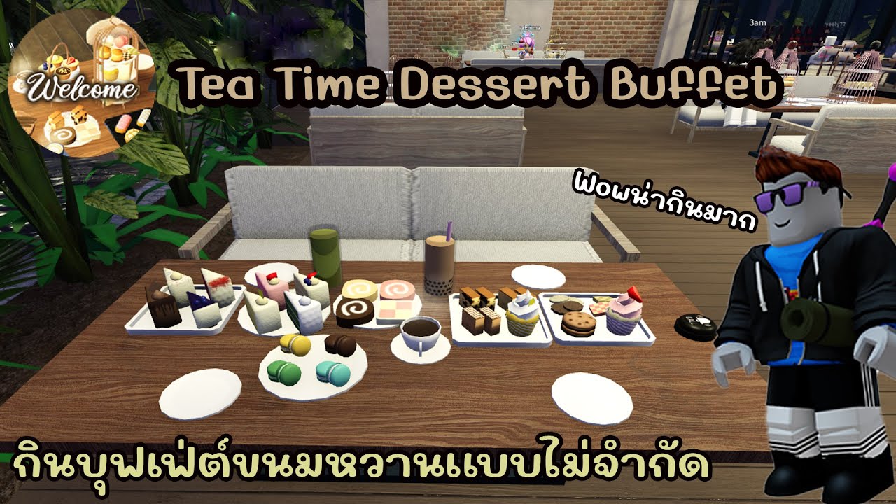 Tea Time Dessert Buffet กินบุฟเฟ่ต์ขนมหวานเเบบไม่จำกัด - YouTube