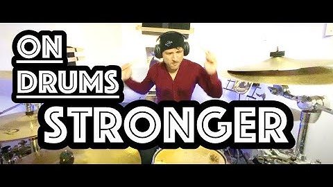 Stronger Drums version - Drums performance video thumbnail