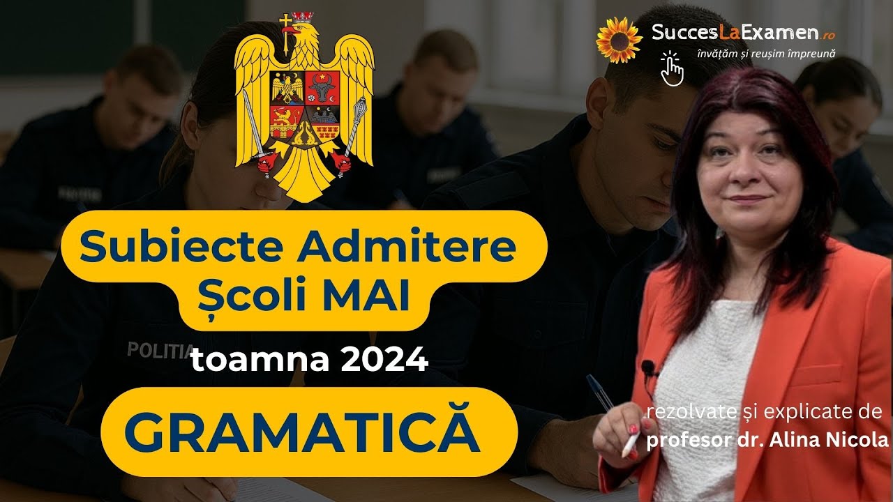 Subiecte Gramatică Admitere Școli MAI de Poliție și de Jandarmi toamna 2024, Limba Română, explicate