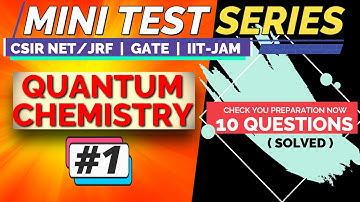 Free Mini Test Series | Quantum chemistry #1 | RJ Academy | IIT-JAM | CSIR NET/JRF | GATE