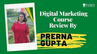 PIMS Review - Prerna Gupta | Digital Marketing Course Review