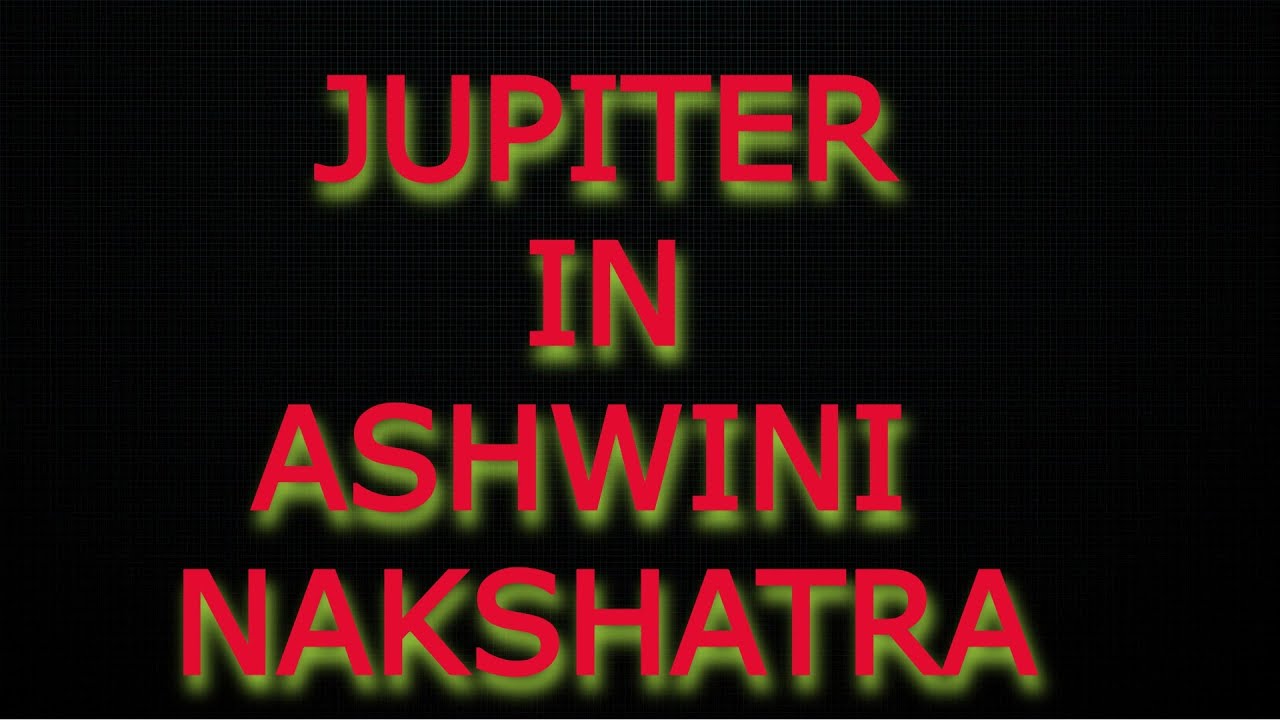 Jupiter in Ashwini Nakshatra hindi vedic astrology