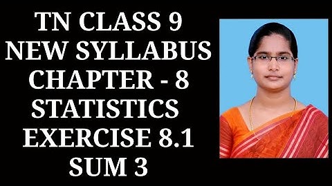 9th Maths Ch-8 Statistics | Ex-8.1 (3rd sum) | Samacheer One plus One channel