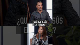 ¿Qué hizo Jesús en tu vida?