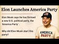 EN Elon Musk Launches 'America Party' | 📖 Learn English Through Story Level 2 | Graded Reader 🎧