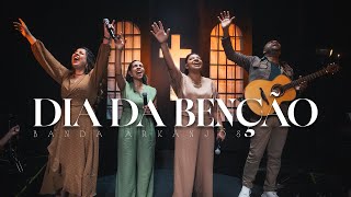 Dia da Benção - Banda Arkanjos