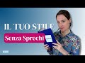 Come trovare il proprio stile personale senza perdere tempo e soldi