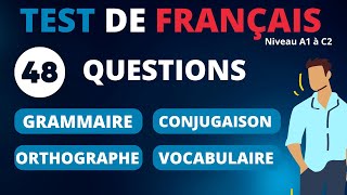 Test de niveau de français : A1 à C2 (grammaire, conjugaison, orthographe, vocabulaire)