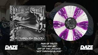 PAIN OF TRUTH - YOU AND ME ft. MADBALL [WWW.DAZE-STYLE.COM]