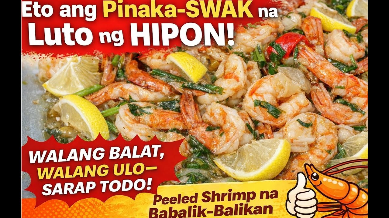 Eto ang Pinaka-Swak na Luto ng Hipon! | Peeled Shrimp Recipe na Babalik-Balikan