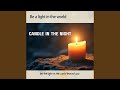 Candle In The Night Candle In The Night