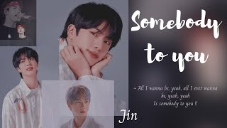 [FMV] JIN Somebody To You|| #jin #김석진 #방탄소년단