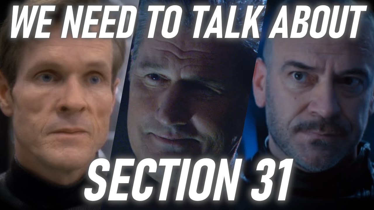 We Need To Talk About Section 31 - YouTube