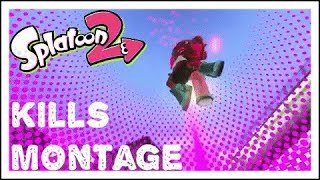 KILLS MONTAGE-Splatoon 2