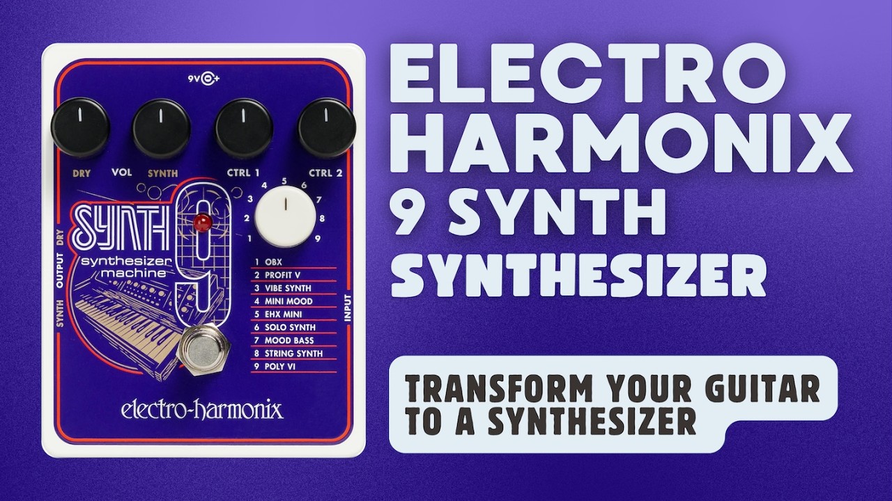Electro Harmonix | Synth9 Synthesizer Machine Pedal Demo - YouTube