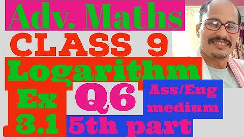 Class 9 advanced maths logarithm Ex 3.1 Q 6 (Part 5) Explain step by step