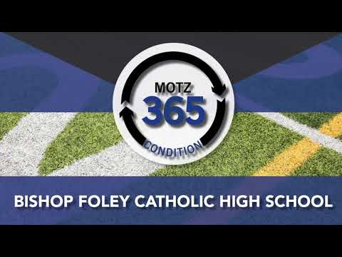 Motz365 Condition - Bishop Foley Catholic High School