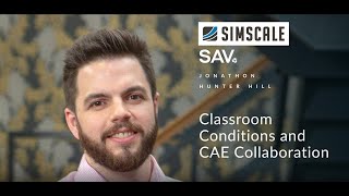 SimScale Podcast: SAV Systems on Classroom Conditions & CAE Collaboration