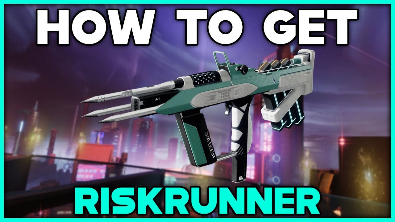 DESTINY 2 How To Get RISKRUNNER Exotic SMG + CATALYST YouTube