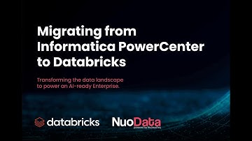 Accelerate Your Data Modernization Journey from Informatica PowerCenter to Databricks
