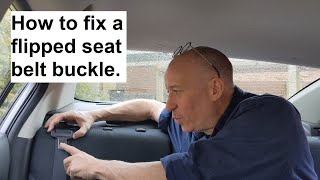 How to fix a flipped seatbelt buckle.