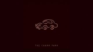 THE CHARM PARK - Slow Down - YouTube