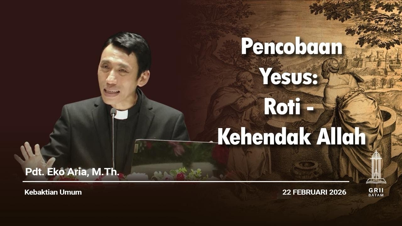 Minggu Invocavit - Pencobaan Yesus: Roti - Kehendak Allah - 22 Februari 2026| Pdt. Eko Aria, M.Th.