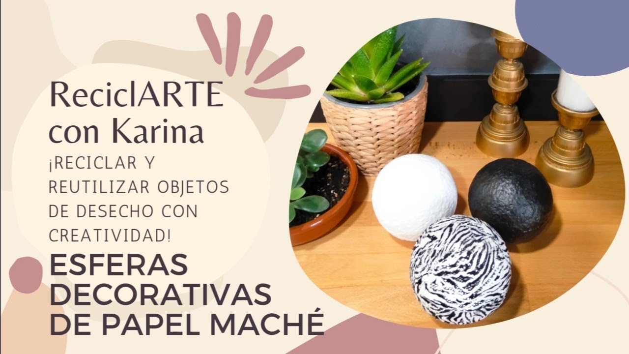 DIY - Esferas decorativas de papel maché - Decorative paper mache spheres