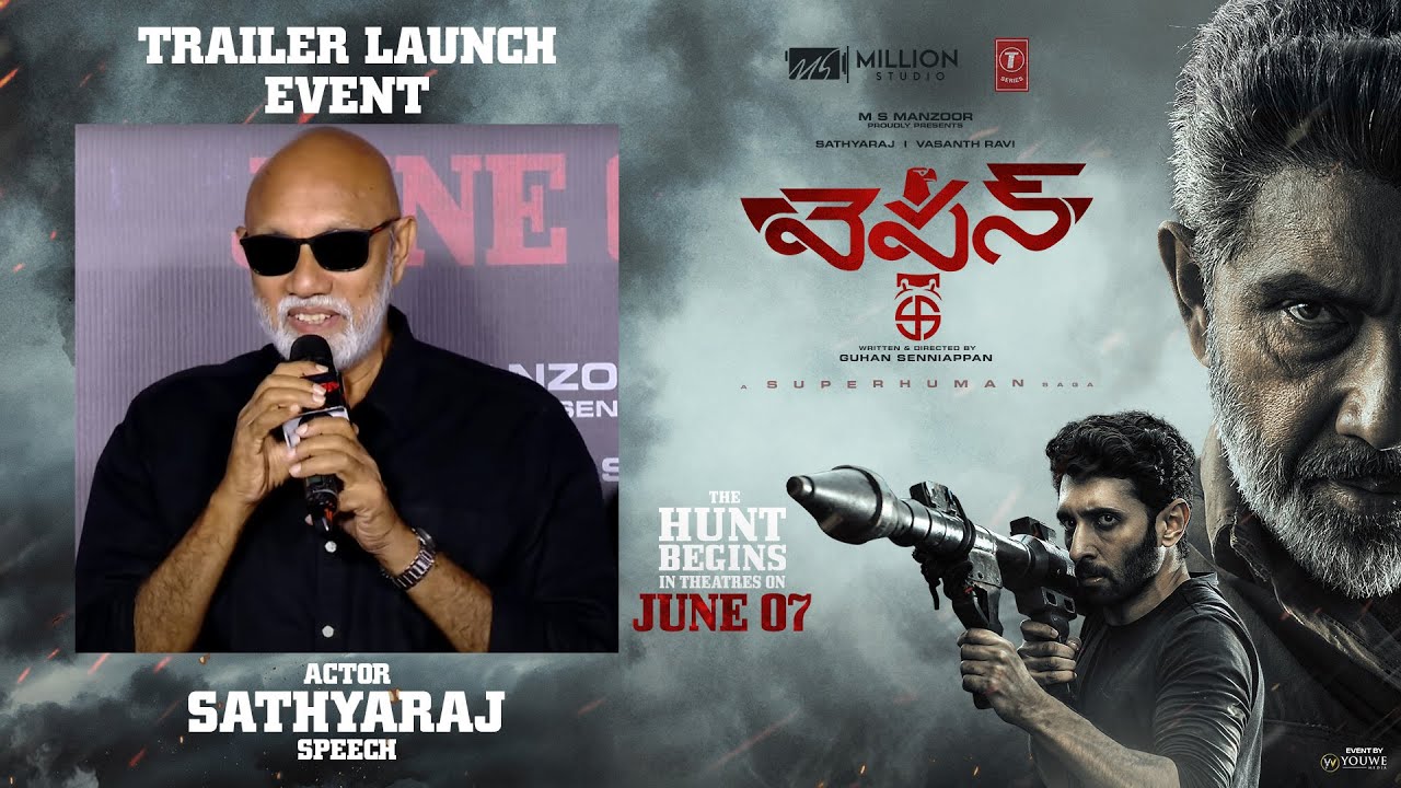 Actor Sathyaraj Speech At WEAPON Movie Trailer Launch Event | YouWe Media