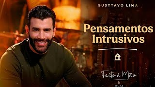 Gusttavo Lima Pensamentos Intrusivos Musica Nova EP Feito a Mao