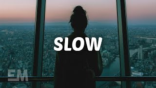 Kensington Moore - Slow (Lyrics) Resimi