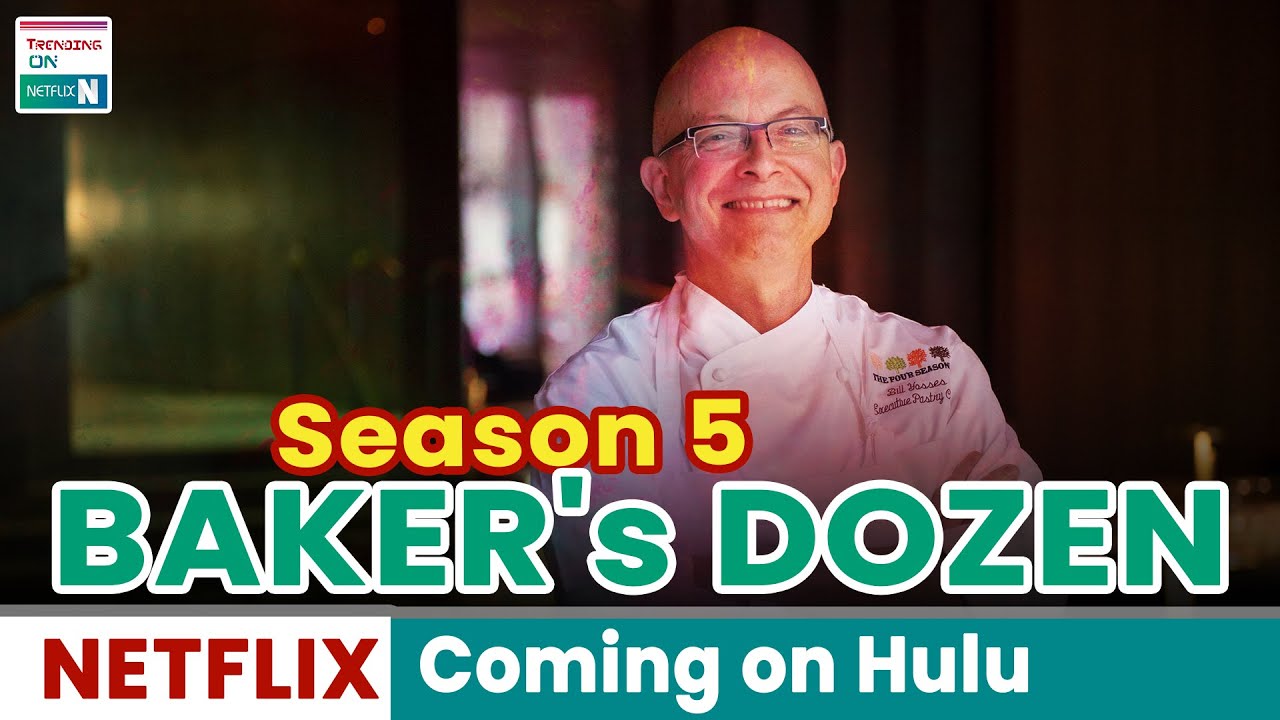 Baker's Dozen Coming on Hulu Trending on Netflix YouTube