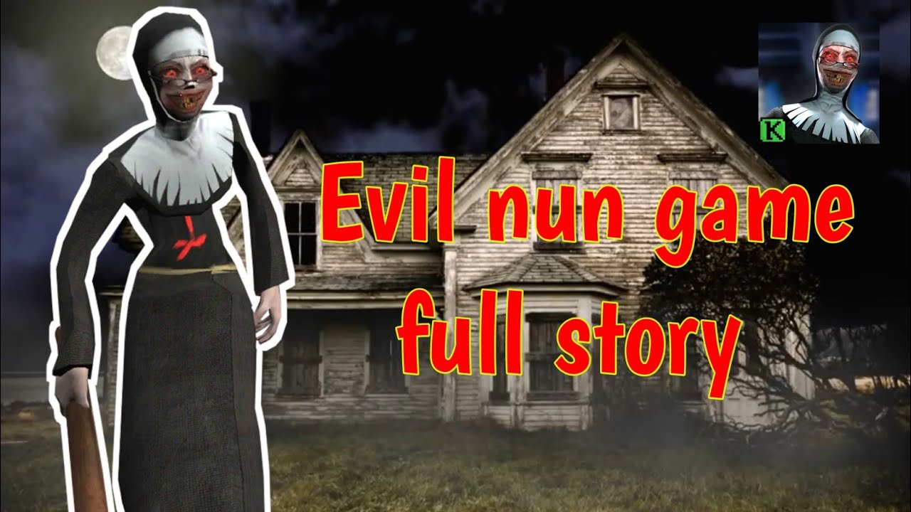 Evil Nun Game Full Story Hindi Technical YouTuber YouTube evil-nun-game-full-story-hindi-technical-youtuber-youtube