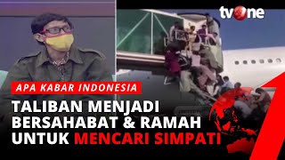 Komitmen Taliban Melindungi Masyarakat, Pengamat: Untuk Mendapatkan Simpati | AKIM tvOne