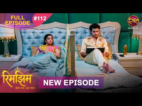 Rimjhim Choti Umar Bada Safar Full Episode 112 04 Feb 2026 Full HD Newepisode Dangal TV 