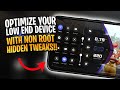 NO ROOT TWEAK ON LOW END DEVICE for Gaming Performance