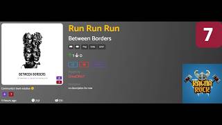 Run Run Run - Between Borders Lvl 7 (Custom) [Ragnarock VR]