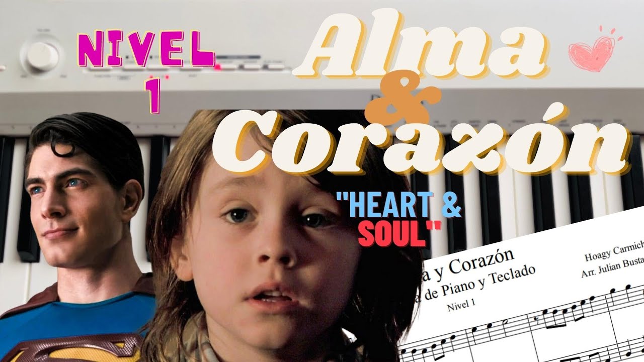 Alma y Corazón (Heart and soul) Piano tutorial + Partitura - Julian Bustacara