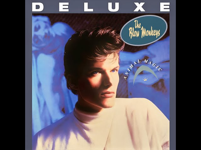 洋楽 The Blow Monkeys Digging Your Scene Stream The Blow Monkeys - Digging Your Scene (Magnums Original