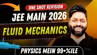 Ultimate One Shot: Fluid Mechanics | Complete JEE Main Revision🔥