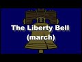 The Liberty Bell (march)