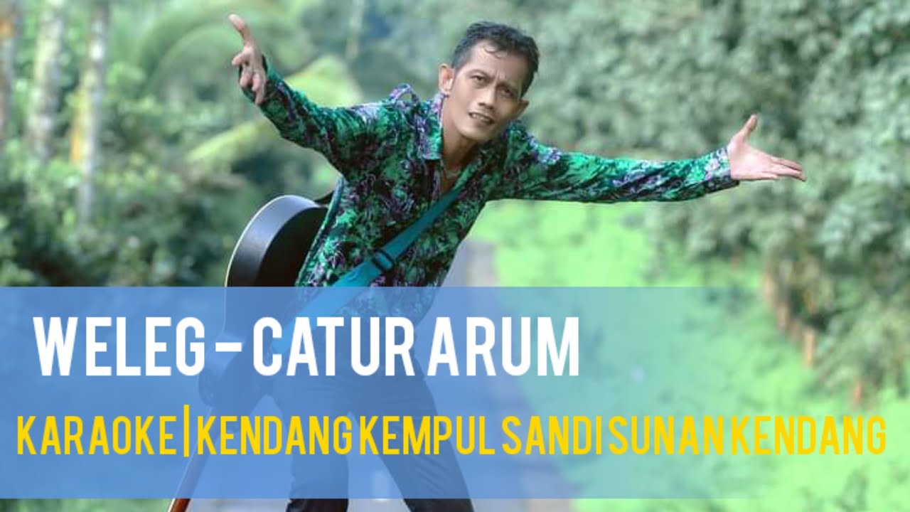 Weleg - Catur Arum (Karaoke) | Sampling Kendang Kempul Sandi Sunan Kendang 2021 | Korg Pa3x Pro
