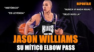 Jason Williams - Su Mítico Elbow Pass | Reportaje NBA
