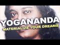 How to Materialize Your Dreams by Paramahansa Yogananda
