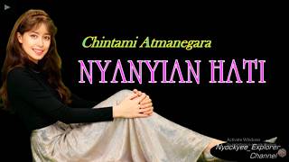 NYANYIAN HATI~Chintami Atmanagara//Teks Lirik//Original Music