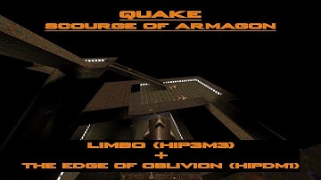 Quake: Scourge of Armagon - Limbo (HIP3M3) + The Edge of Oblivion (HIPDM1)