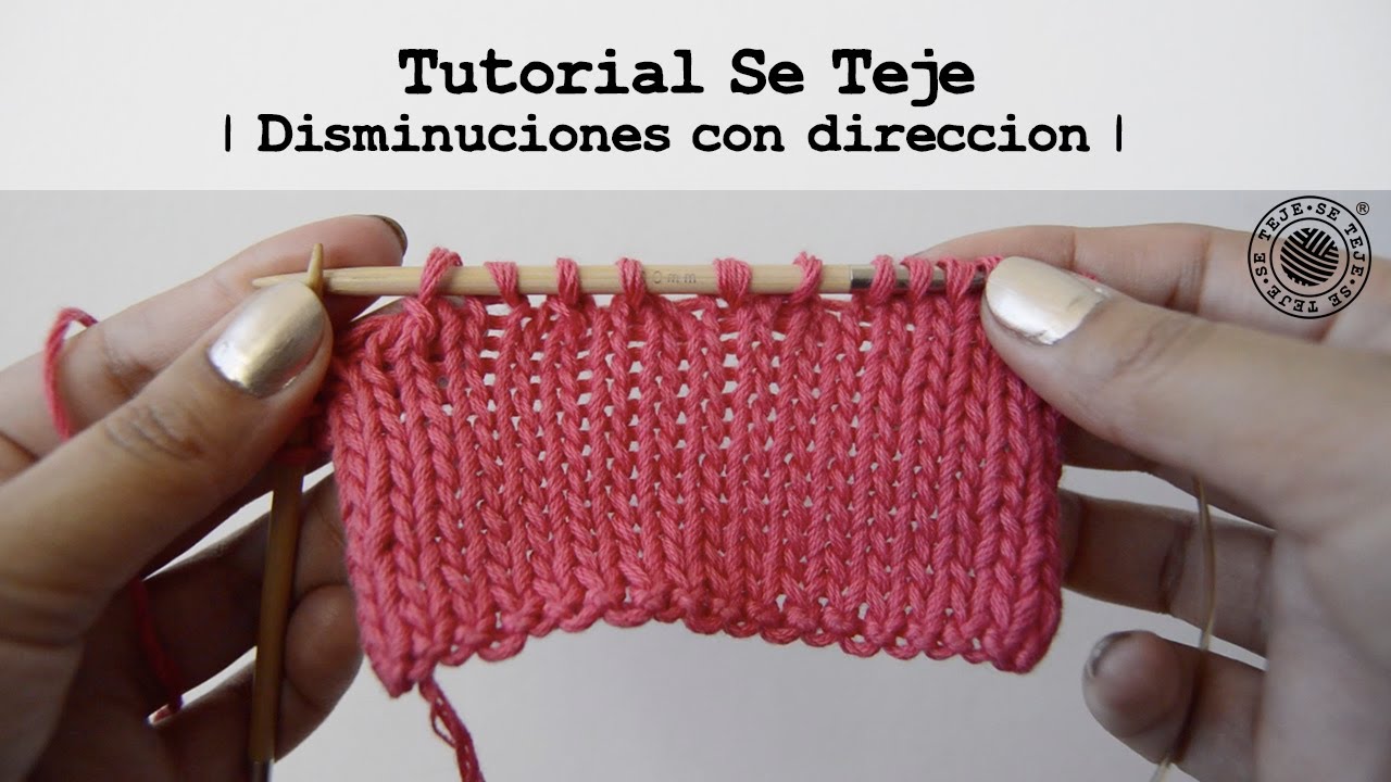 | Disminuciones con dirección | Tutorial Se Teje |