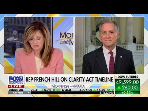 Chairman Hill Joins Fox Business on Various Topics Promoting Economic Stability