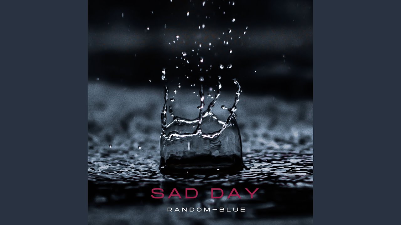 SAD DAY